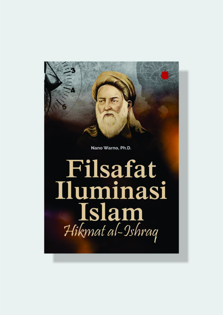 Filsafat Iluminasi Islam: Hikmat al-Ishraq