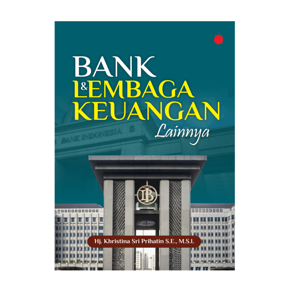 Bank dan Lembaga Keuangan Lainnya Khristina Sri Prihatin