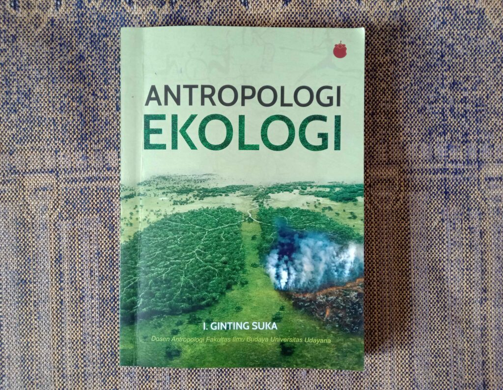 buku Antropologi Ekologi karya Industri Ginting Suka, yang diterbitkan oleh Penerbit Manggu