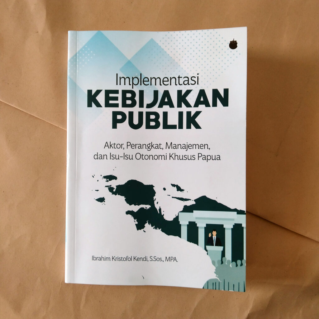 Implementasi Kebijakan Publik Karya Ibrahim Kristofol Kendi Penerbit Manggu
