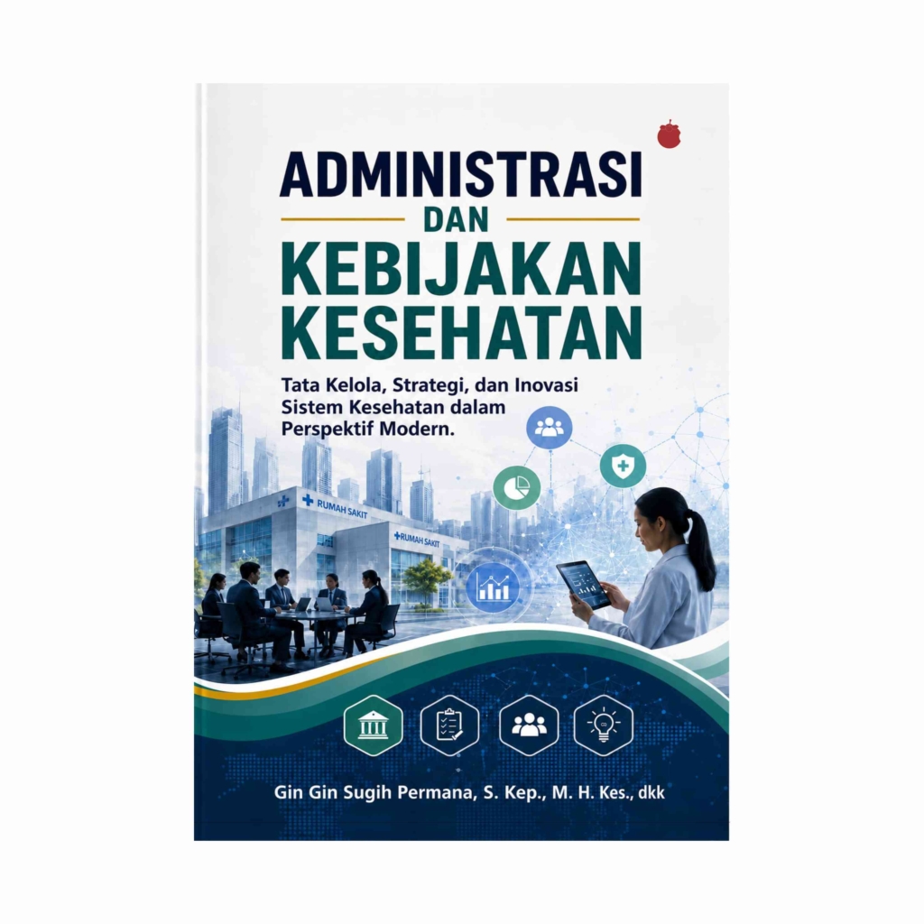 Administrasi dan Kebijakan Kesehatan