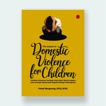 The Impact of Domestic Violance for Children ( Penerbit Manggu )
